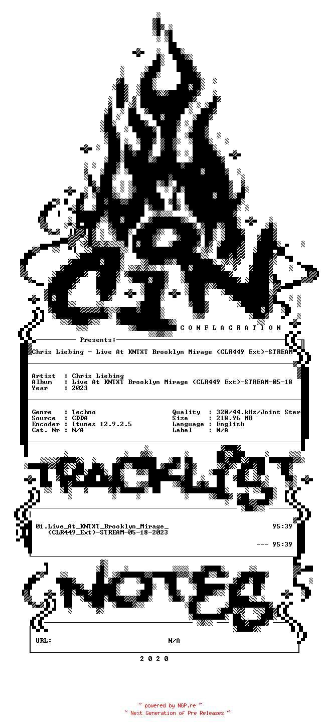 NFO for the release Chris_Liebing-Live_At_KNTXT_Brooklyn_Mirage_(CLR449_Ext)-STREAM-05-18-2023-CiN_INT by CiN_INT