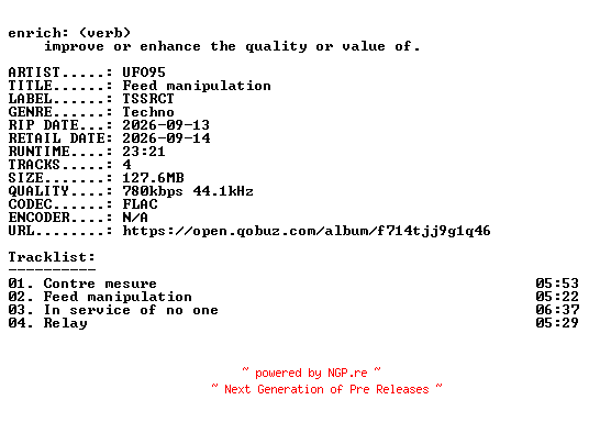 NFO for the release UFO95-Feed_manipulation-EP-16BIT-WEB-FLAC-2026-ENRiCH by ENRiCH