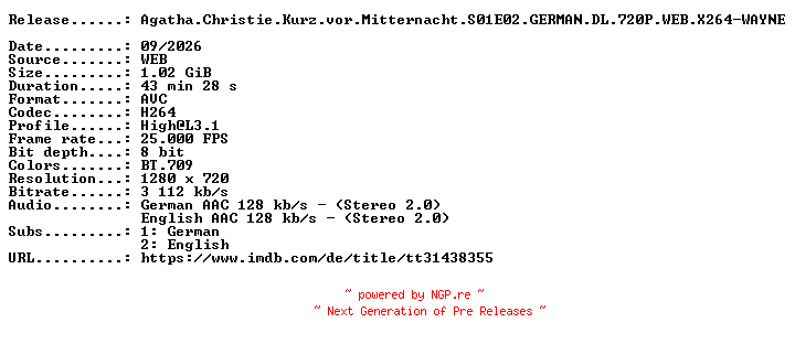 NFO for the release Agatha.Christie.Kurz.vor.Mitternacht.S01E02.GERMAN.DL.720P.WEB.X264-WAYNE by WAYNE
