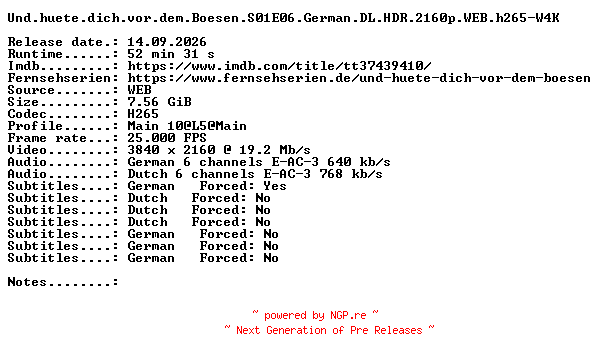 NFO for the release Und.huete.dich.vor.dem.Boesen.S01E06.German.DL.HDR.2160p.WEB.h265-W4K by W4K