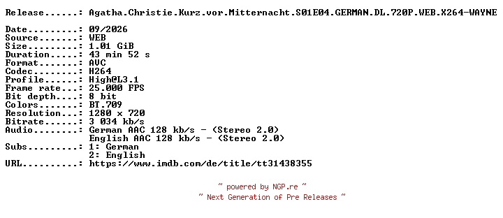 NFO for the release Agatha.Christie.Kurz.vor.Mitternacht.S01E04.GERMAN.DL.720P.WEB.X264-WAYNE by WAYNE