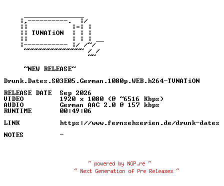 NFO for the release Drunk.Dates.S03E05.German.1080p.WEB.h264-TVNATiON by TVNATiON