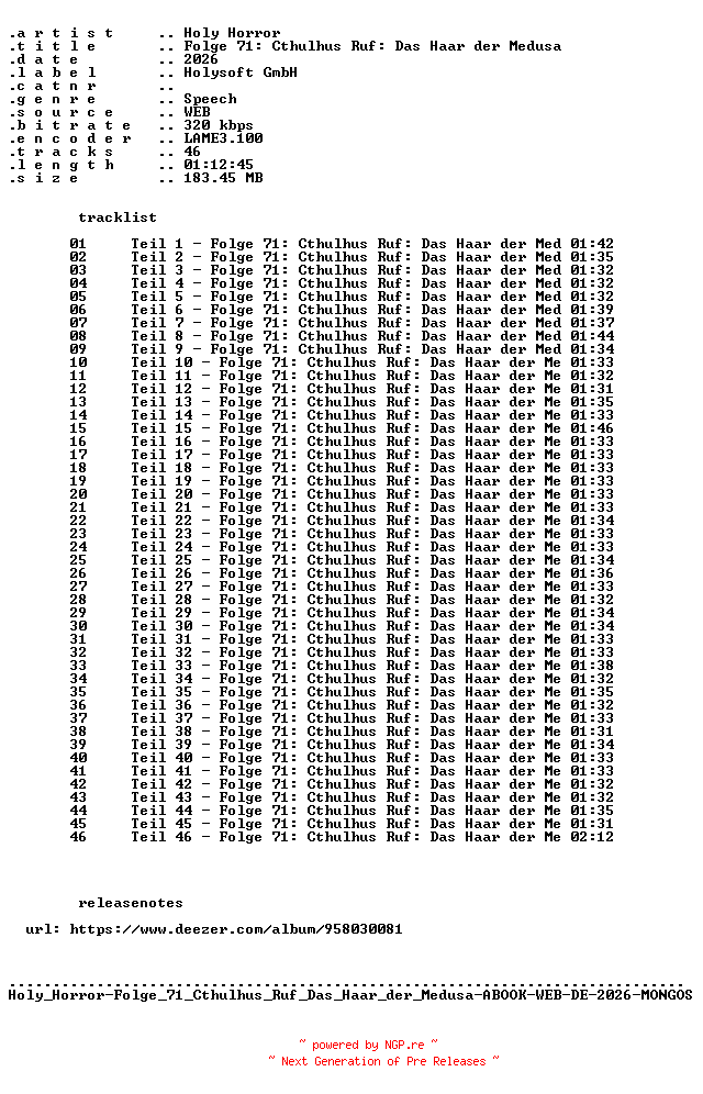 NFO for the release Holy_Horror-Folge_71_Cthulhus_Ruf_Das_Haar_der_Medusa-ABOOK-WEB-DE-2026-MONGOS by MONGOS