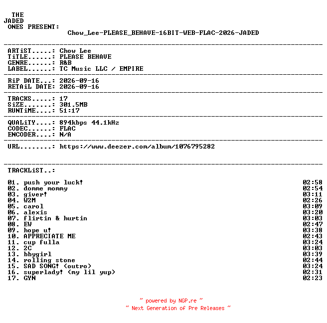 NFO for the release Chow_Lee-PLEASE_BEHAVE-16BIT-WEB-FLAC-2026-JADED by JADED