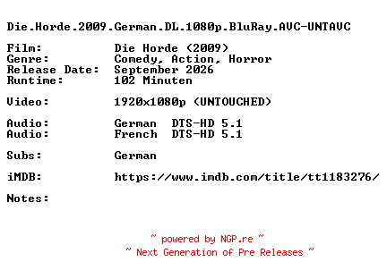 NFO for the release Die.Horde.2009.German.DL.1080p.BluRay.AVC-UNTAVC by UNTAVC