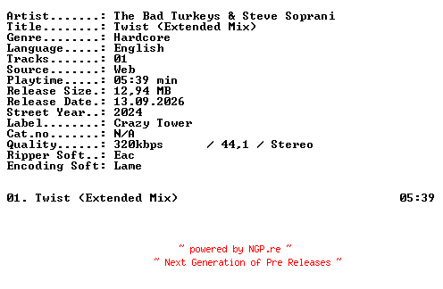 NFO for the release The_Bad_Turkeys_and_Steve_Soprani-Twist_(Extended_Mix)-SINGLE-WEB-2024-XTC_iNT by XTC_iNT