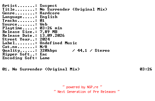NFO for the release Suspect-No_Surrender_(Original_Mix)-SINGLE-WEB-2024-XTC_iNT by XTC_iNT