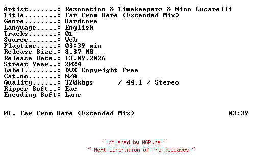 NFO for the release Rezonation_and_Timekeeperz_and_Nino_Lucarelli-Far_from_Here_(Extended_Mix)-SINGLE-WEB-2024-XTC_iNT by XTC_iNT