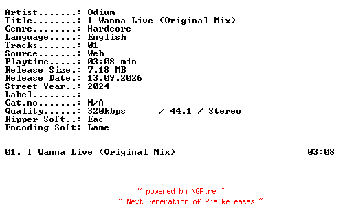 NFO for the release Odium-I_Wanna_Live_(Original_Mix)-SINGLE-WEB-2024-XTC_iNT by XTC_iNT