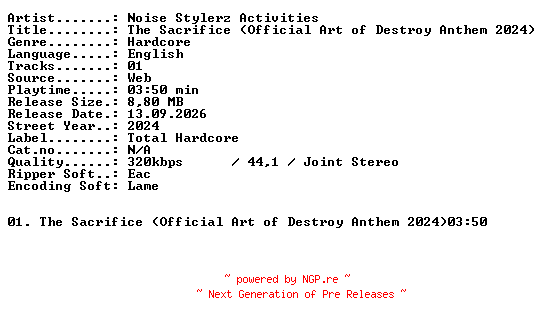 NFO for the release Noise_Stylerz_Activities-The_Sacrifice_(Official_Art_of_Destroy_Anthem_2024)-SINGLE-WEB-2024-XTC_iNT by XTC_iNT