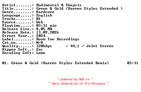 NFO for the release Rudimental_and_Skepsis-Green_and_Gold_(Darren_Styles_Extended_)-SINGLE-WEB-2024-XTC_iNT by XTC_iNT