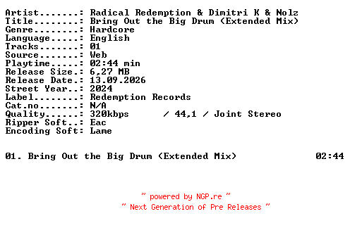 NFO for the release Radical_Redemption_and_Dimitri_K_and_Nolz-Bring_Out_the_Big_Drum_(Extended_Mix)-SINGLE-WEB-2024-XTC_iNT by XTC_iNT