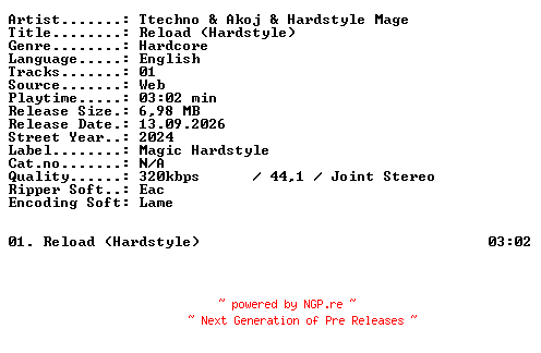 NFO for the release Ttechno_and_Akoj_and_Hardstyle_Mage-Reload_(Hardstyle)-SINGLE-WEB-2024-XTC_iNT by XTC_iNT