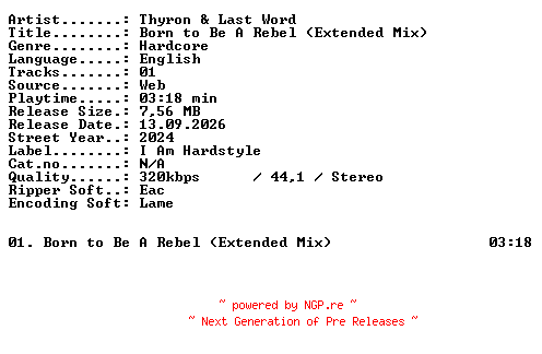 NFO for the release Thyron_and_Last_Word-Born_to_Be_A_Rebel_(Extended_Mix)-SINGLE-WEB-2024-XTC_iNT by XTC_iNT