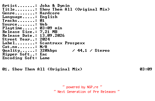 NFO for the release Joka_and_Dynin-Show_Them_All_(Original_Mix)-SINGLE-WEB-2024-XTC_iNT by XTC_iNT