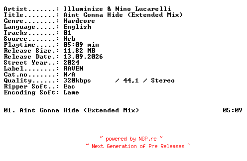 NFO for the release Illuminize_and_Nino_Lucarelli-Aint_Gonna_Hide_(Extended_Mix)-SINGLE-WEB-2024-XTC_iNT by XTC_iNT
