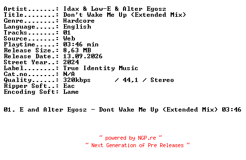NFO for the release Idax_and_Low-E_and_Alter_Egosz-Dont_Wake_Me_Up_(Extended_Mix)-SINGLE-WEB-2024-XTC_iNT by XTC_iNT