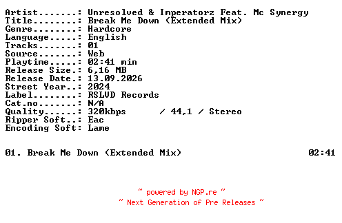 NFO for the release Unresolved_and_Imperatorz_Feat_MC_Synergy-Break_Me_Down_(Extended_Mix)-SINGLE-WEB-2024-XTC_iNT by XTC_iNT