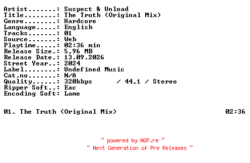 NFO for the release Suspect_and_Unload-The_Truth_(Original_Mix)-SINGLE-WEB-2024-XTC_iNT by XTC_iNT