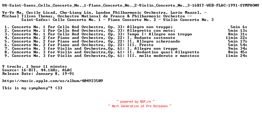 NFO for the release VA-Saint-Saens_Cello_Concerto_No._1-Piano_Concerto_No._2-Violin_Concerto_No._3-16BIT-WEB-FLAC-1991-SYMPHONY by SYMPHONY