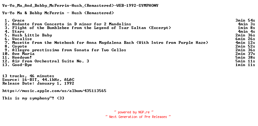 NFO for the release Yo-Yo_Ma_And_Bobby_McFerrin-Hush_(Remastered)-WEB-1992-SYMPHONY by SYMPHONY