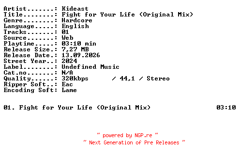 NFO for the release Kideast-Fight_for_Your_Life_(Original_Mix)-SINGLE-WEB-2024-XTC_iNT by XTC_iNT