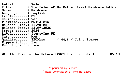 NFO for the release Solo-The_Point_of_No_Return_(2024_Hardcore_Edit)-SINGLE-WEB-2024-XTC_iNT by XTC_iNT
