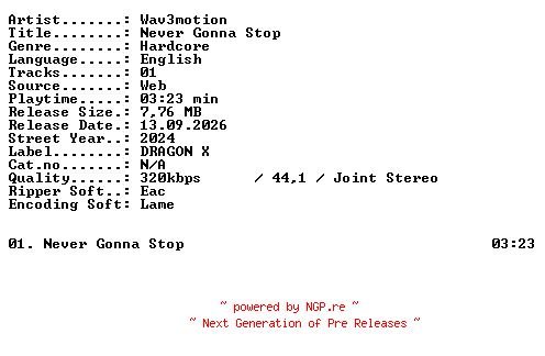 NFO for the release Wav3motion-Never_Gonna_Stop-SINGLE-WEB-2024-XTC_iNT by XTC_iNT