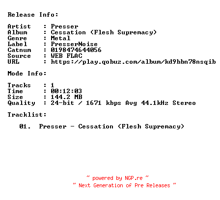 NFO for the release Presser-Cessation_Flesh_Supremacy-SINGLE-24BIT-44KHZ-WEB-FLAC-2024-CBR by CBR