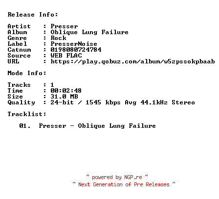 NFO for the release Presser-Oblique_Lung_Failure-SINGLE-24BIT-44KHZ-WEB-FLAC-2024-CBR by CBR