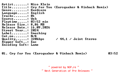 NFO for the release Nico_Klein-Cry_for_You_(Earsquaker_and_Vinback_Remix)-SINGLE-WEB-2024-XTC_iNT by XTC_iNT
