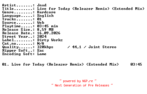 NFO for the release JNXD-Live_for_Today_(Releazer_Remix)_(Extended_Mix)-SINGLE-WEB-2024-XTC_iNT by XTC_iNT