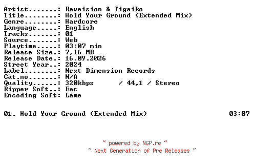 NFO for the release Raveision_and_Tigaiko-Hold_Your_Ground_(Extended_Mix)-SINGLE-WEB-2024-XTC_iNT by XTC_iNT