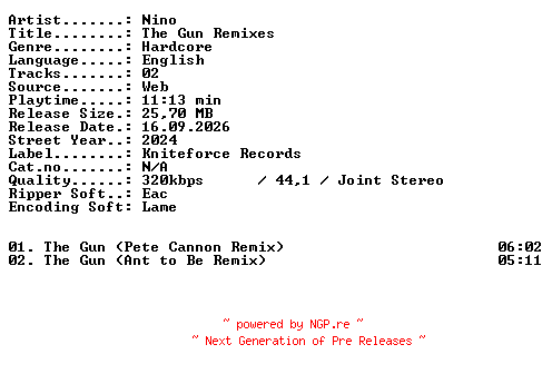 NFO for the release Nino-The_Gun_Remixes-WEB-2024-XTC_iNT by XTC_iNT