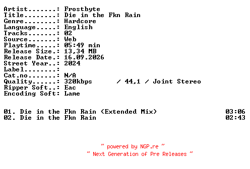 NFO for the release Frostbyte-Die_in_the_Fkn_Rain-WEB-2024-XTC_iNT by XTC_iNT