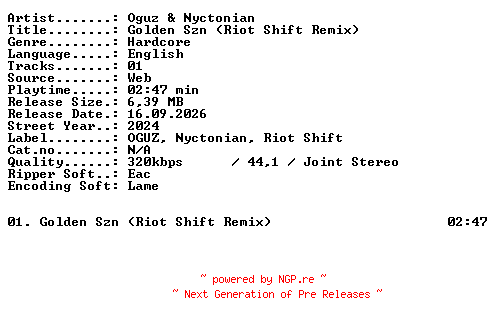 NFO for the release Oguz_and_Nyctonian-GOLDEN_SZN_(Riot_Shift_Remix)-SINGLE-WEB-2024-XTC_iNT by XTC_iNT