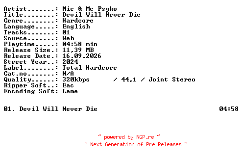 NFO for the release Mic_and_Mc_Psyko-Devil_Will_Never_Die-SINGLE-WEB-2024-XTC_iNT by XTC_iNT