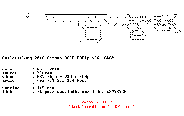 NFO for the release Ausloeschung.2018.German.AC3D.BDRip.x264-GSG9 by GSG9