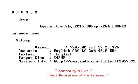 NFO for the release Eye.in.the.Sky.2015.BDRip.x264-DRONES by DRONES