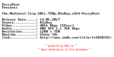 NFO for the release The.Medieval.Trip.2011.720p.BluRay.x264-PussyFoot by PussyFoot