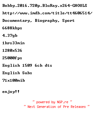NFO for the release Bobby.2016.720p.BluRay.x264-GHOULS by GHOULS