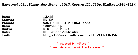 NFO for the release Mary.und.die.Blume.der.Hexen.2017.German.DL.720p.BluRay.x264-Pl3X by Pl3X