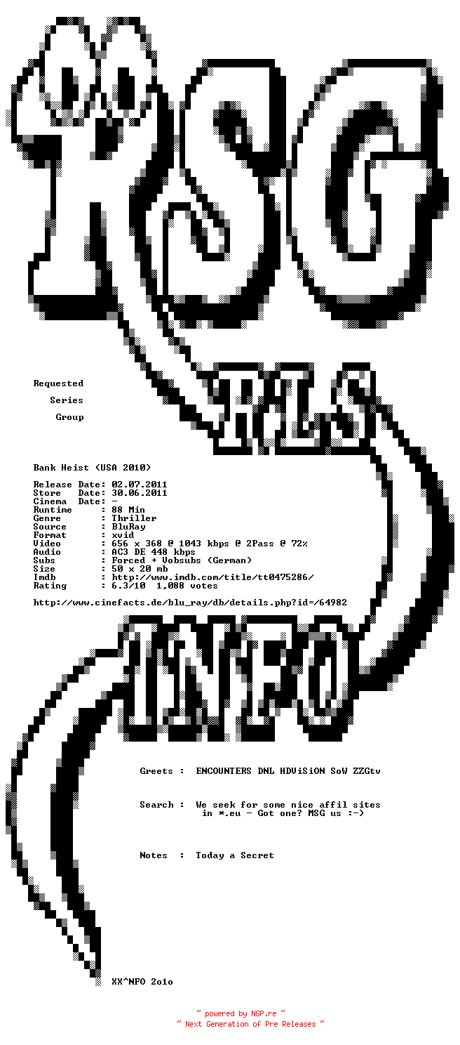 NFO for the release Bank.Heist.German.2007.AC3.BDRip.XviD-RSG by RSG