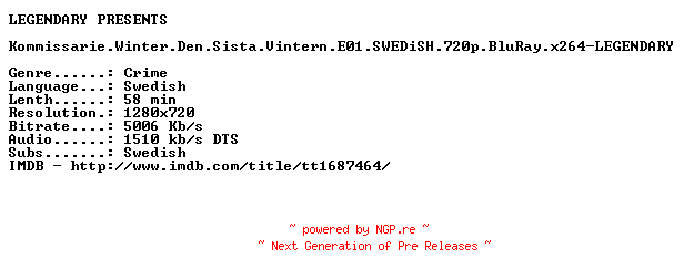 NFO for the release Kommissarie.Winter.Den.Sista.Vintern.E01.SWEDiSH.720p.BluRay.x264-LEGENDARY by LEGENDARY