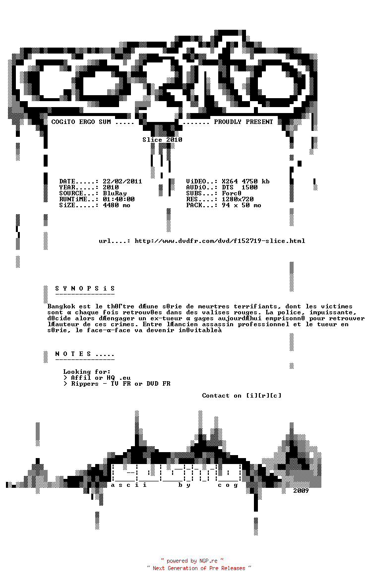 NFO for the release Slice.2010.STV.FRENCH.720p.BluRay.x264-COGiTO by COGiTO
