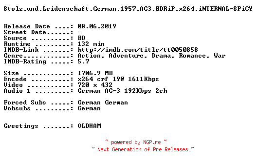 NFO for the release Stolz.und.Leidenschaft.German.1957.AC3.BDRiP.x264.iNTERNAL-SPiCY by SPiCY