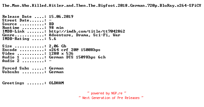 NFO for the release The.Man.Who.Killed.Hitler.and.Then.The.Bigfoot.2018.German.720p.BluRay.x264-SPiCY by SPiCY