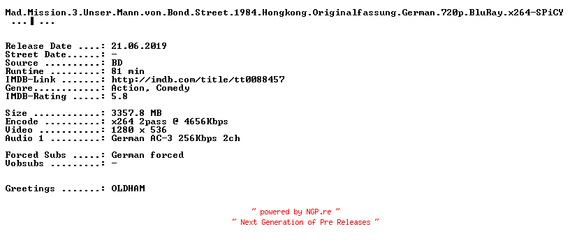 NFO for the release Mad.Mission.3.Unser.Mann.von.Bond.Street.1984.Hongkong.Originalfassung.German.720p.BluRay.x264-SPiCY by SPiCY