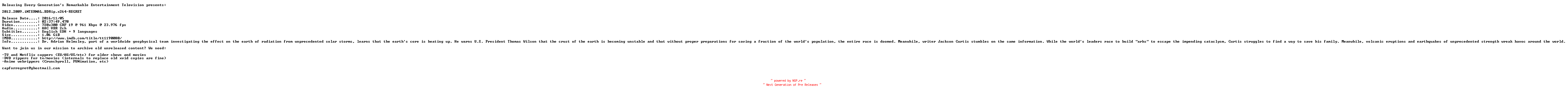 NFO for the release 2012.2009.iNTERNAL.BDRip.x264-REGRET by REGRET