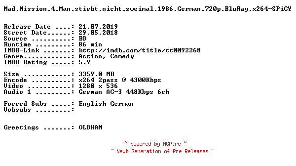 NFO for the release Mad.Mission.4.Man.stirbt.nicht.zweimal.1986.German.720p.BluRay.x264-SPiCY by SPiCY